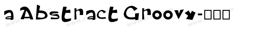 a Abstract Groovy字体转换